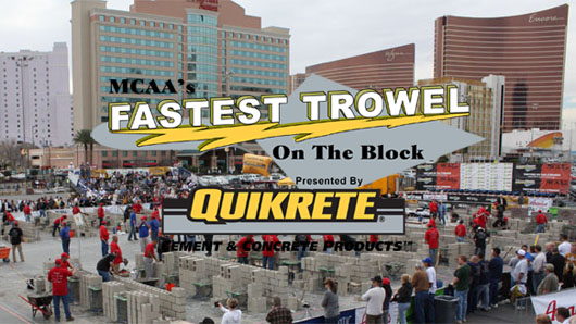 Sign up today to compete in MCAA's Fastest Trowel on the Block Competition sponsored by QUIKRETE.